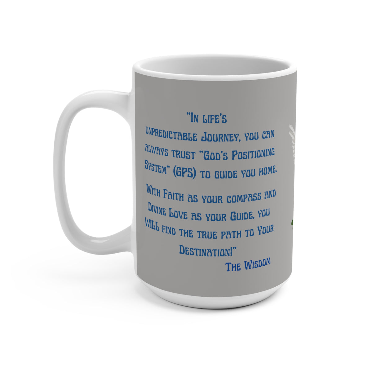 Inspirational Grey PeaceDove Mug — "God's Positioning System Is My GPS" 15oz Coffee Mug With-A-Message