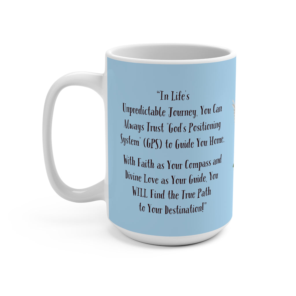 GPS Inspirational 15oz Blue Mug-With-A-Message from CC Blu's God's Positioning System Collection. Add Matching Journal & SlumberWear