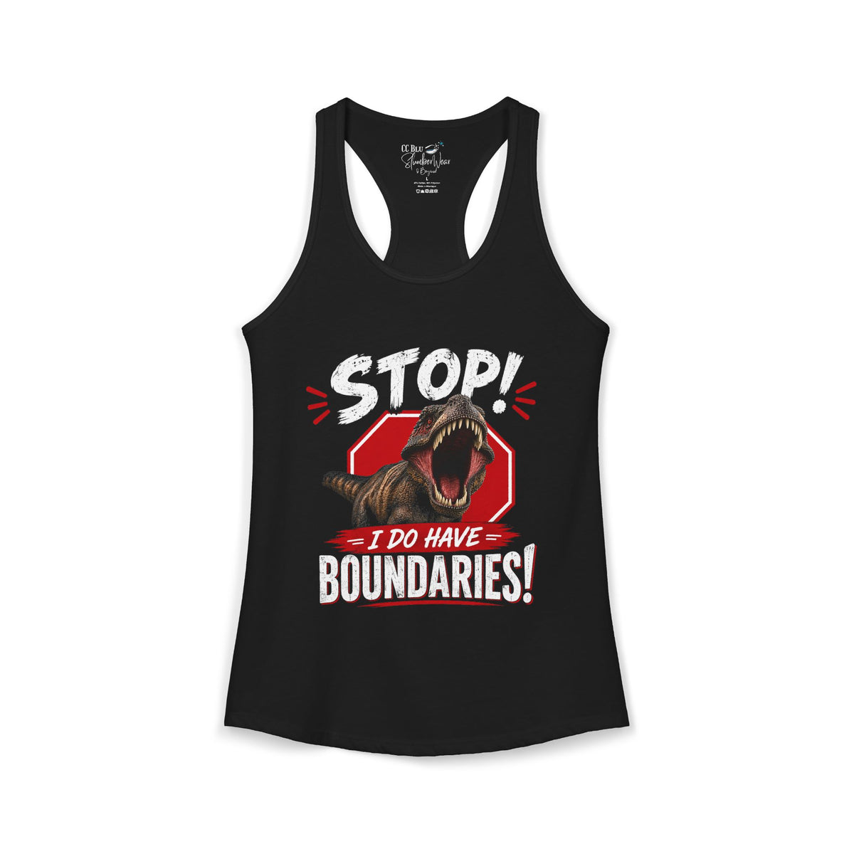 I Do Have Boundaries Black Racerback Sleeper-Tank for Women. Wear It On Your:" DON'T BUG ME DAY!" And Smile!
