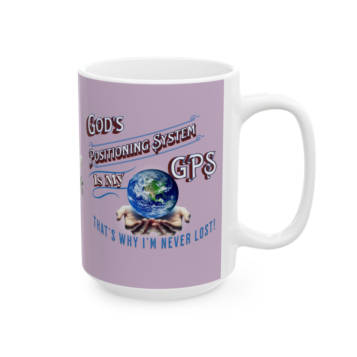 Gods Positioning System (GPS) 15oz Shades of Lilac "Mug-With-A-Message." Match It With CC Blu's Tracking Journal & Map Your Day Over Coffee!!