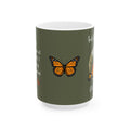 Monarch Miracles Military Green 15 oz Designer "Mug-With-A-Message."Mix & Match With All SlumberWear!