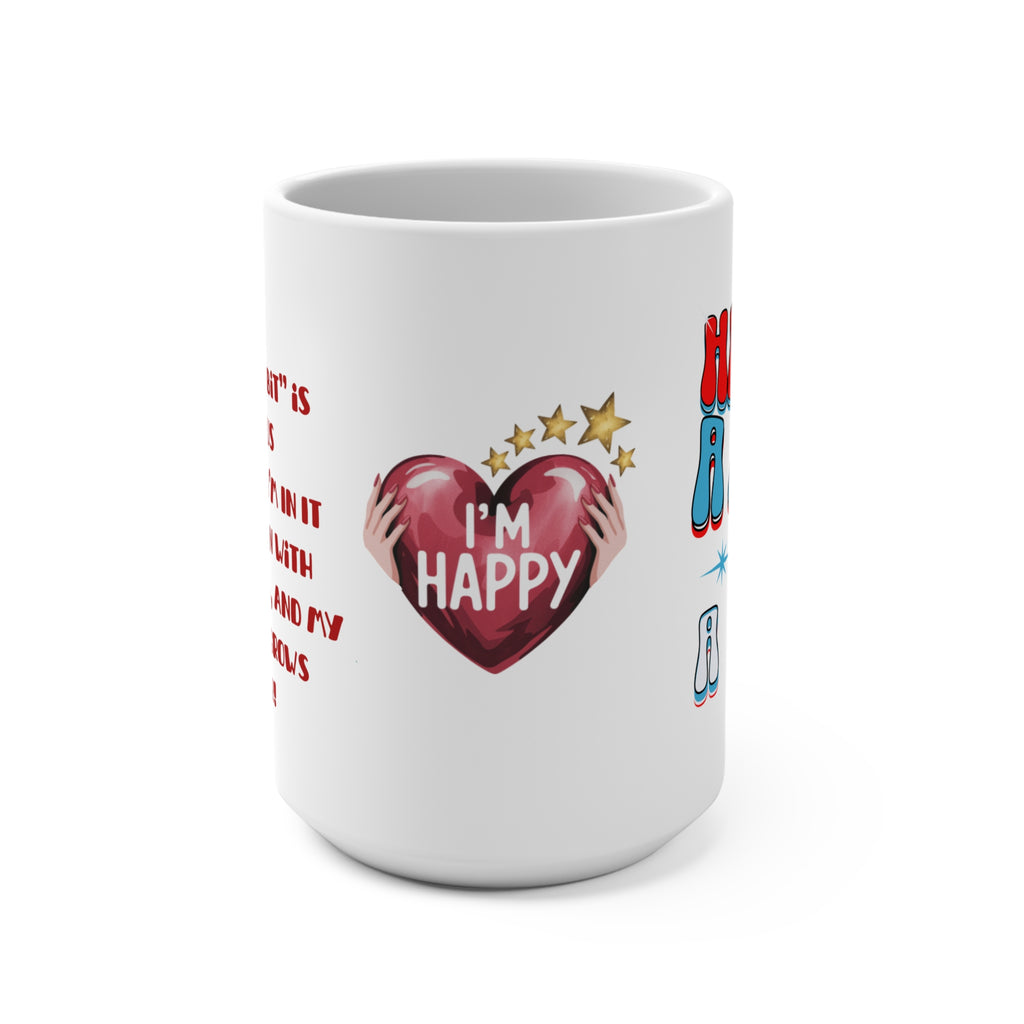 Happy Habit 15oz Custom  White Mug. Mix & Match It With CC Blu's Happy Habit Sleeper Tee, PJ Bottoms & Hardcover Journal