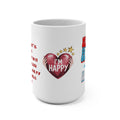 Happy Habit 15oz Custom  White Mug. Mix & Match It With CC Blu's Happy Habit Sleeper Tee, PJ Bottoms & Hardcover Journal