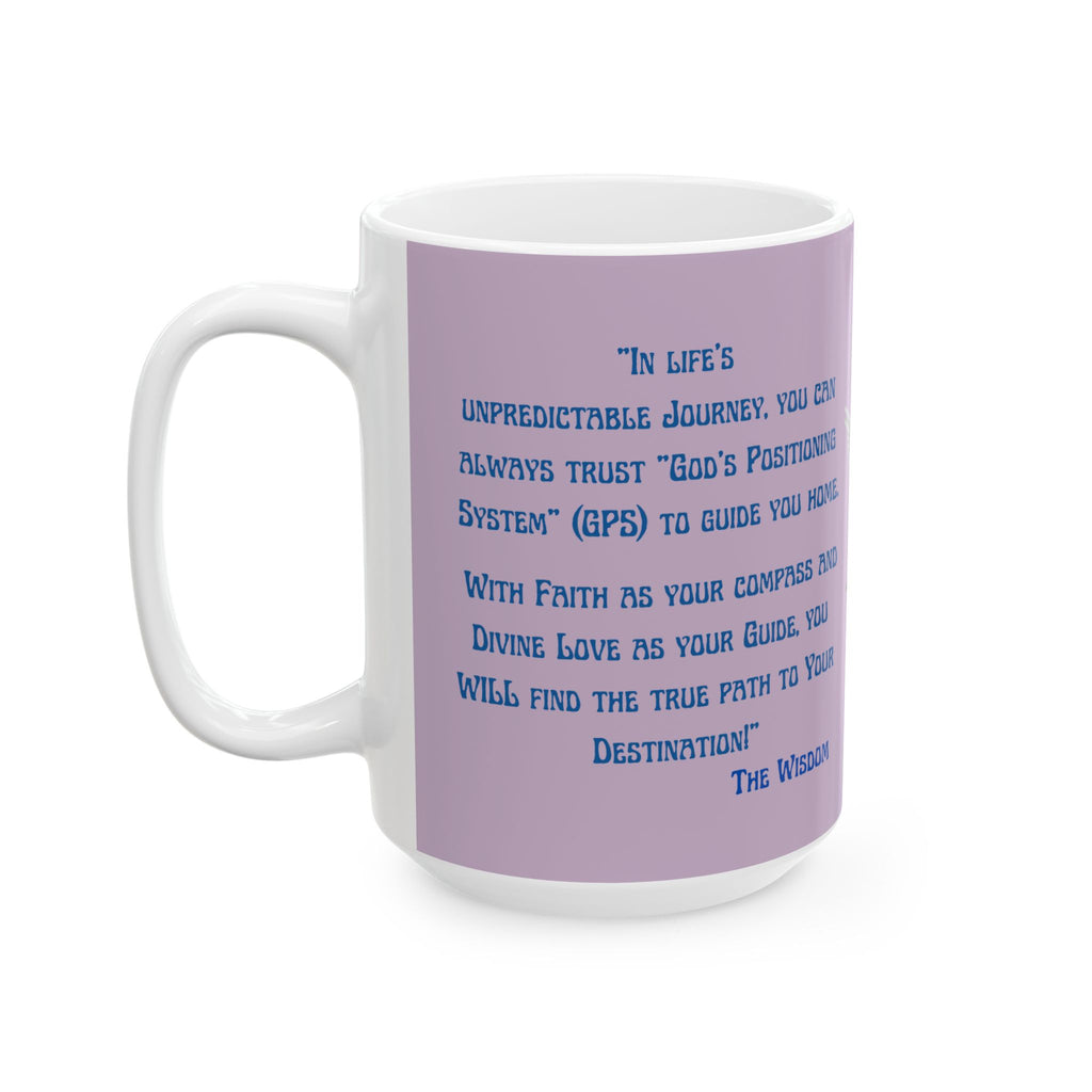 Gods Positioning System (GPS) 15oz Shades of Lilac "Mug-With-A-Message." Match It With CC Blu's Tracking Journal & Map Your Day Over Coffee!!