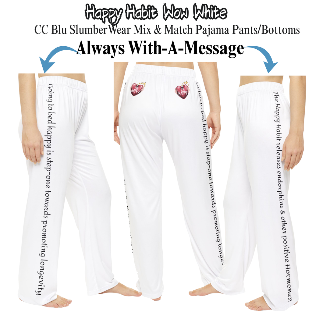 Women's White  Happy Habit Pajama Bottoms With An Inspirational Message! Mix & Match With CC Blu's PJ Sleeper, Socks & Mug!