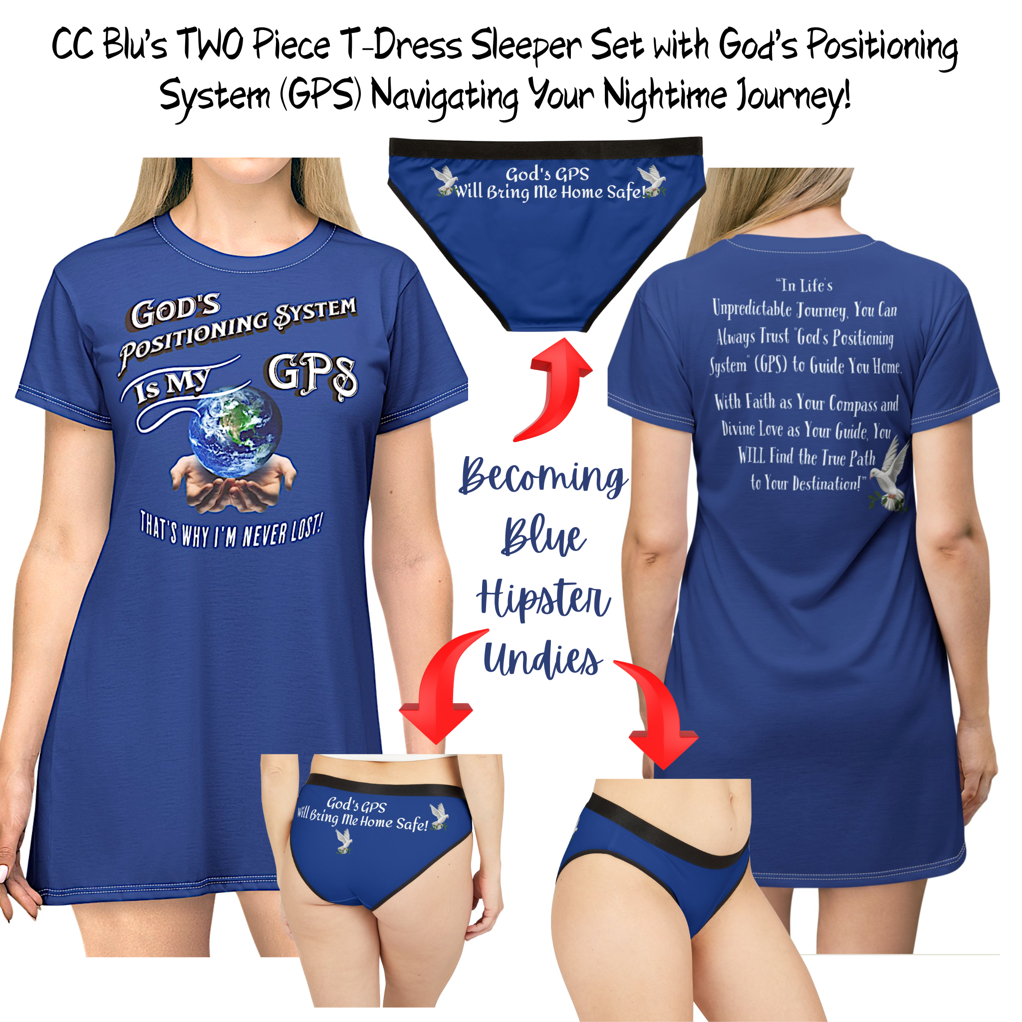 God's Positioning System (GPS) Beyond Blue Sleeper T-Dress With-A-Message. Match with CC Blu's Hipster Undies & Socks.
