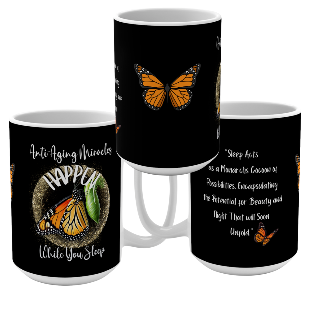Mug — "Anti-Aging Miracles Happen While You Sleep" Monarch Butterfly Coffee Mug