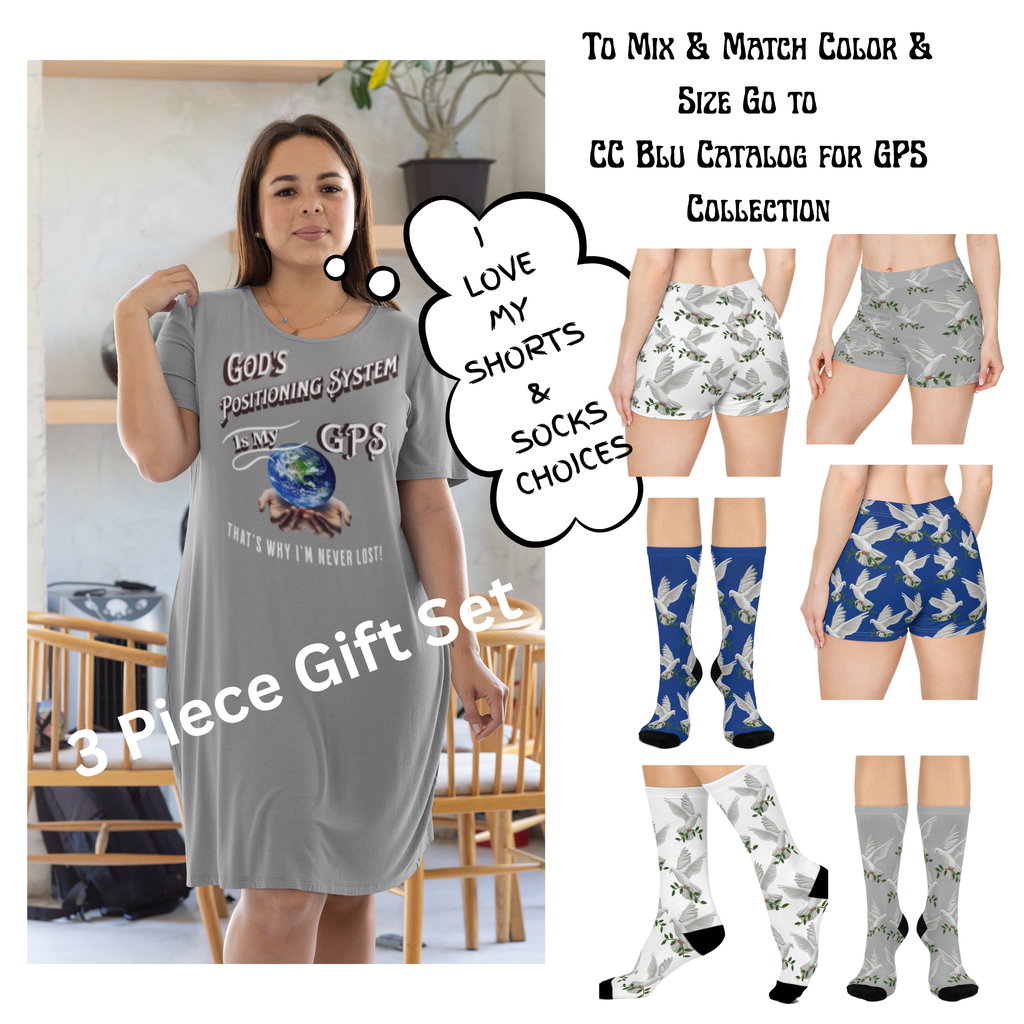 GPS God's Positioning System Gifted Grey SleeperT-Dress With-A-Message. Match With CC Blu SlumberWear Sleep-Shorts & Socks.