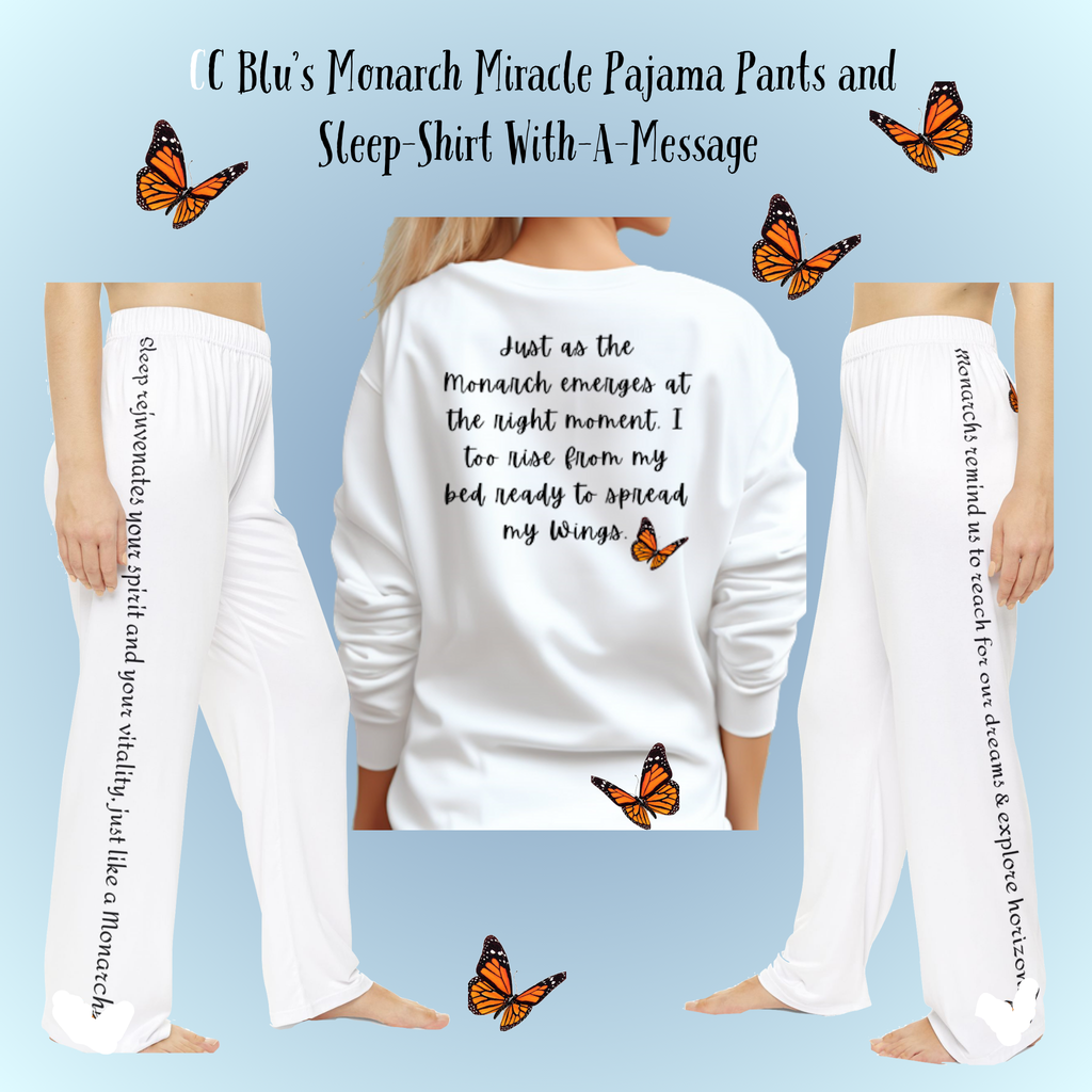 Women's Monarch Miracle Winter White Pajama Pants  With-A-Message. Mix & Match With all CC Blu Monarch Miracle SlumberWear.