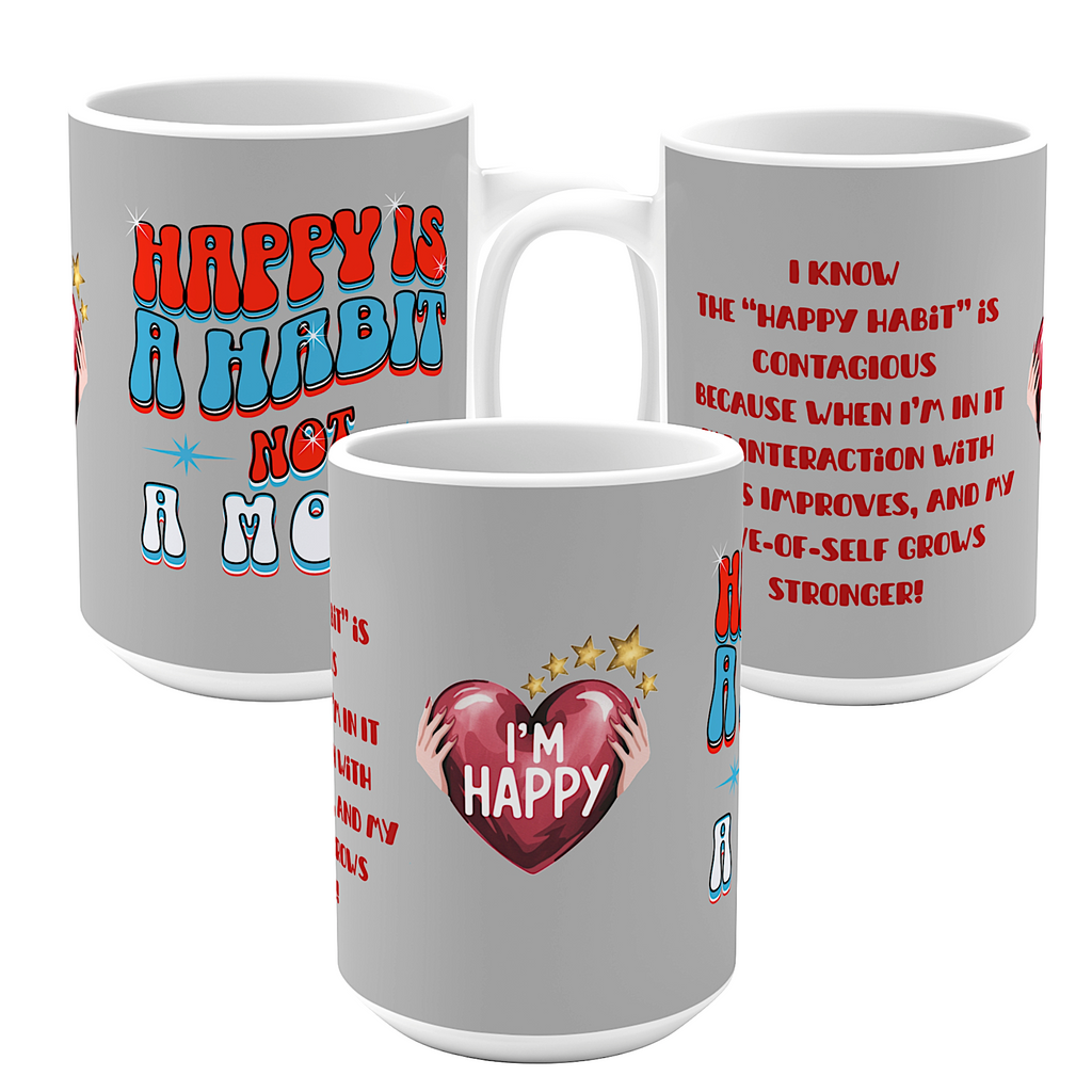 Happy Habit Is Happenin’ Not a Mood With This 15oz Morning Mug! Pair It  With Happy Habit Slumber-wear & Create Your Own Gift Set