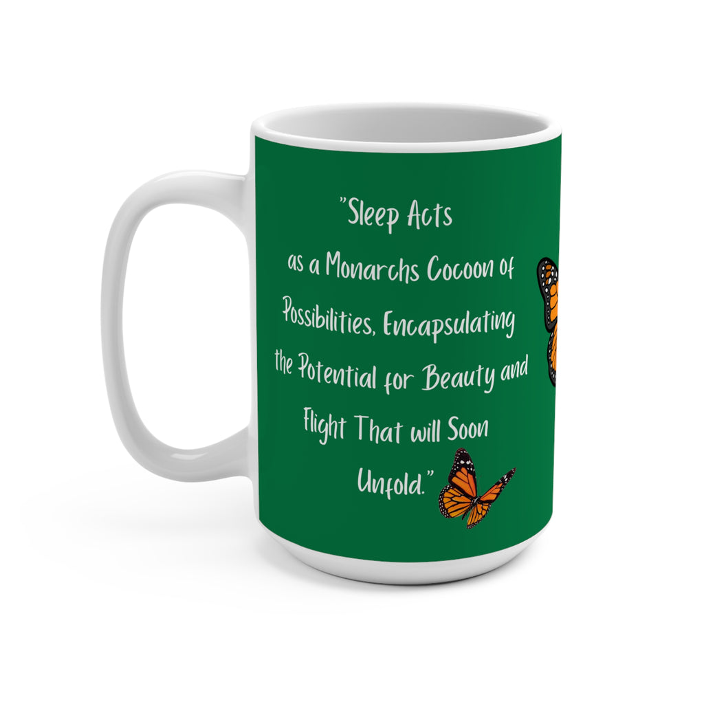 Anti-Aging Miracles Mug — "Happen While You Sleep" 15oz Monarch Butterfly Coffee Cup