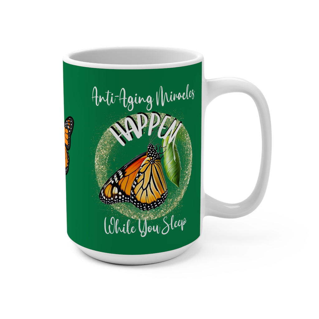 Anti-Aging Miracles Mug — "Happen While You Sleep" 15oz Monarch Butterfly Coffee Cup