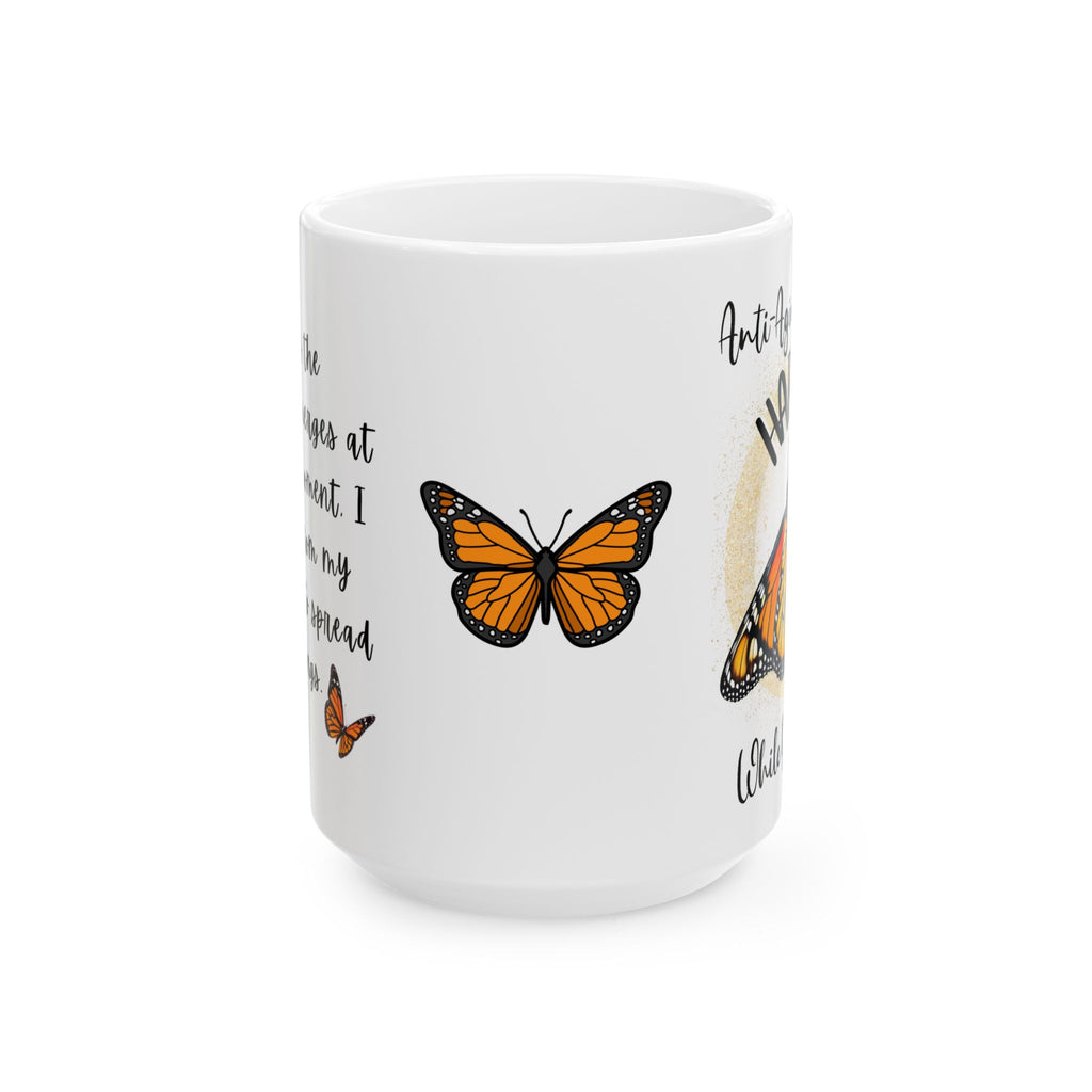 Monarch Miracles White SlumberWear 15 oz Designer "Mug-With-A-Message, Starts Your Day Ready to Fly!