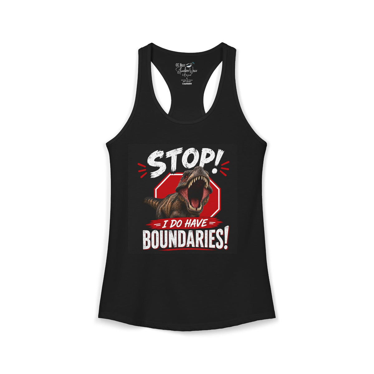 I Do Have Boundaries Black Racerback Sleeper-Tank for Women. Wear It On Your:" DON'T BUG ME DAY!" And Smile!