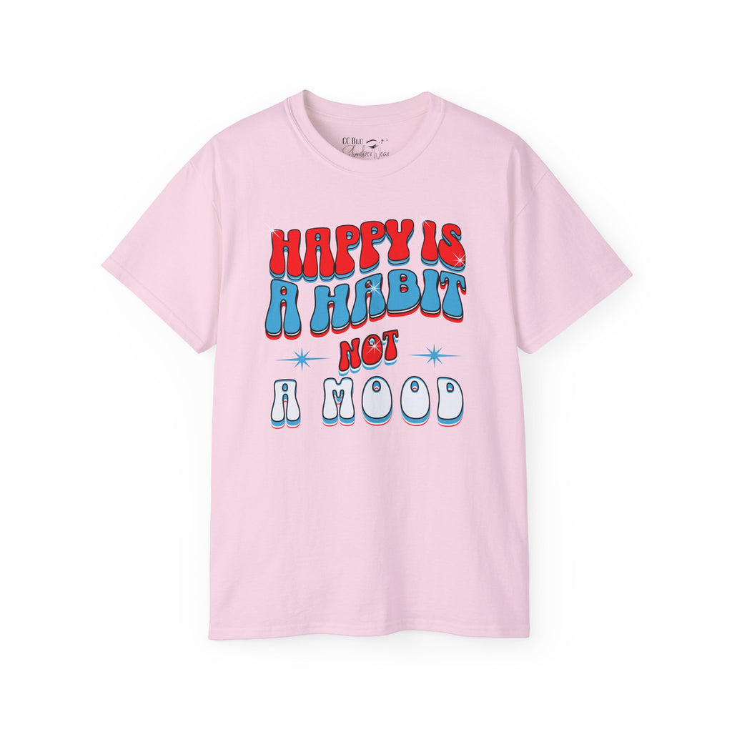 CC Blu Tickled Pink Happy Is a Habit Not a Mood | Women's Cotton Sleeper Tee With-A-Message! Mix & Match It With CC Blu SlumberWear PJ Pants, Mug & Sox!