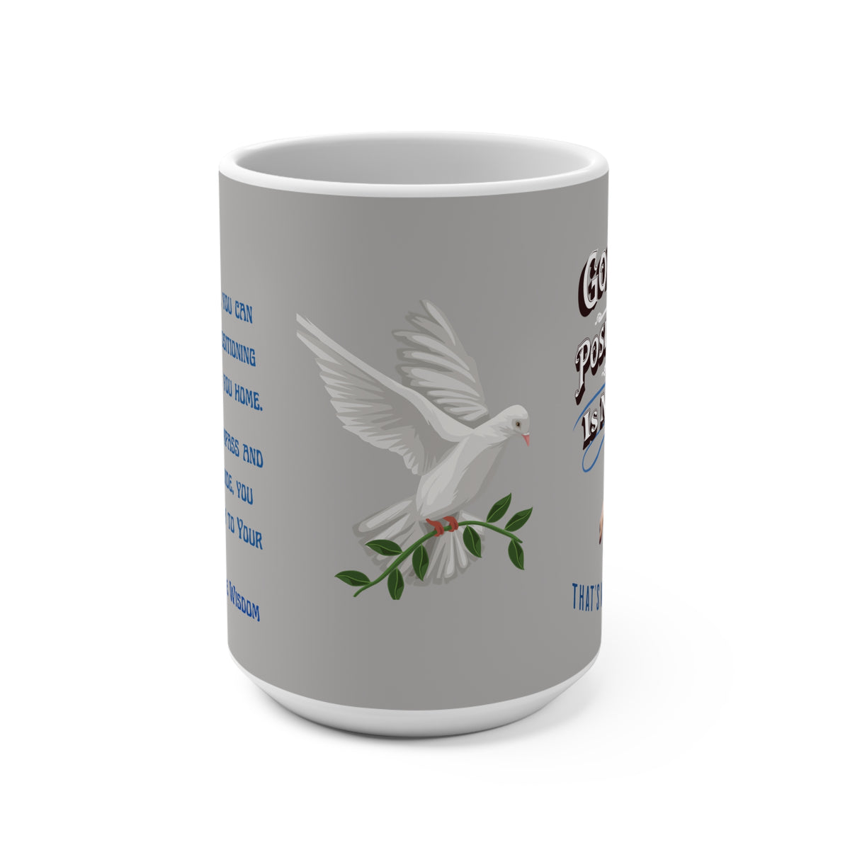 Inspirational Grey PeaceDove Mug — "God's Positioning System Is My GPS" 15oz Coffee Mug With-A-Message