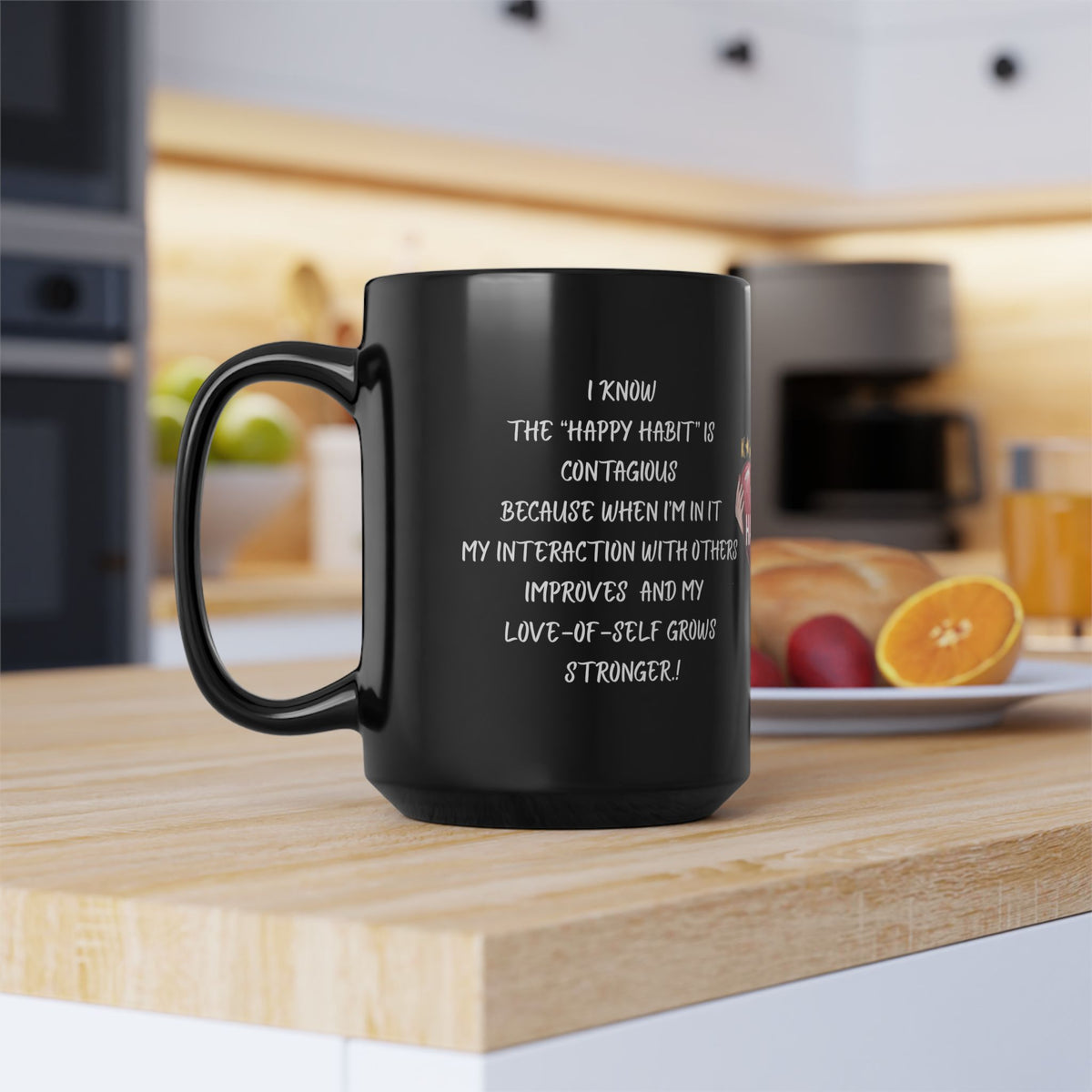 Happy Is a Habit, Black Morning Mug: A Meaningful Message, A Favorite Morning Drink, & Another Opportunity To Practice HAPPY!