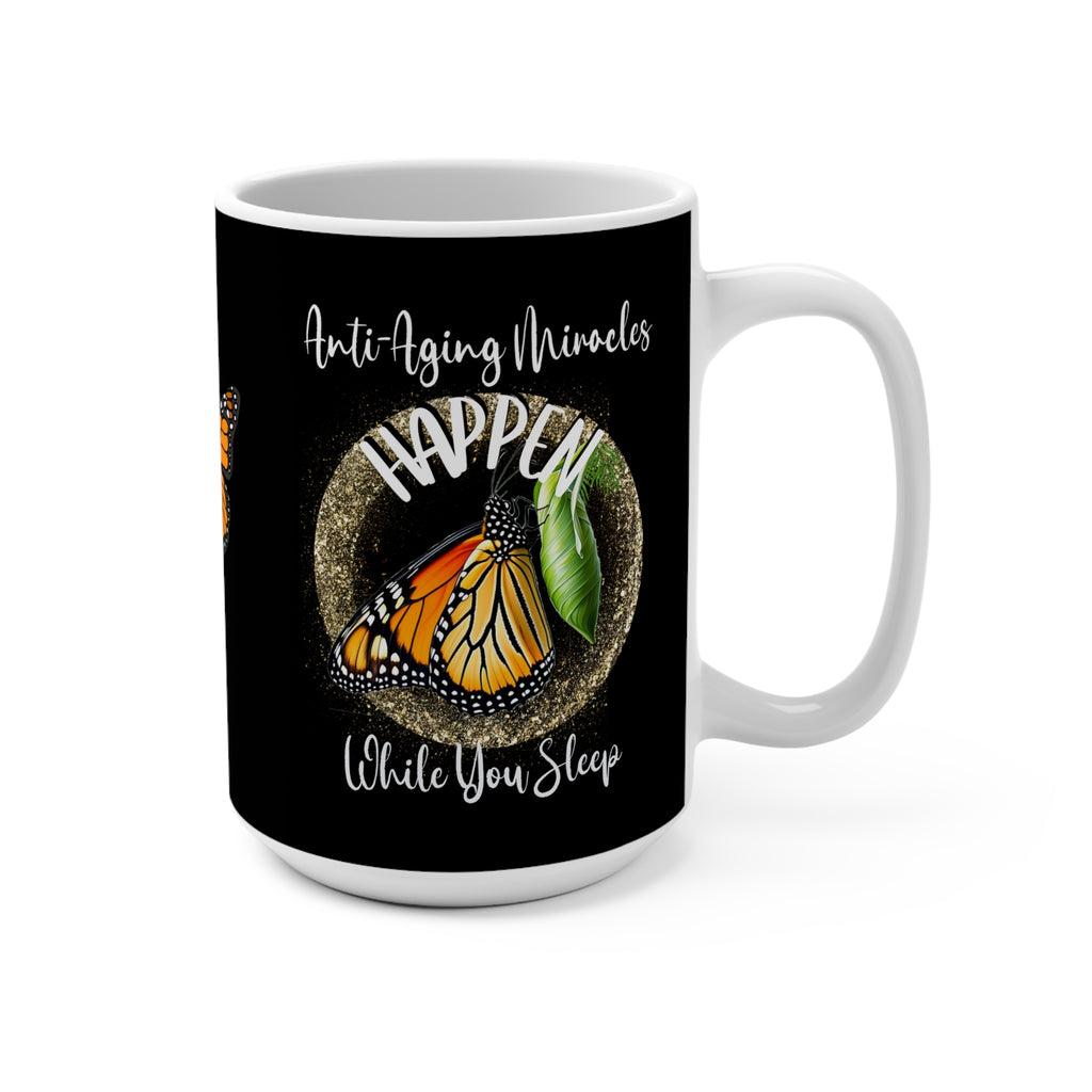Mug — "Anti-Aging Miracles Happen While You Sleep" Monarch Butterfly Coffee Mug